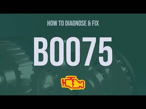 How to Diagnose and Fix B0075 Engine Code - OBD II Trouble Code Explain