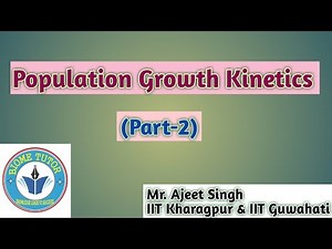 Population Growth Model II Population growth kinetics