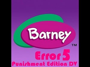 Barney Error 5 Punishment Edition Demo Version