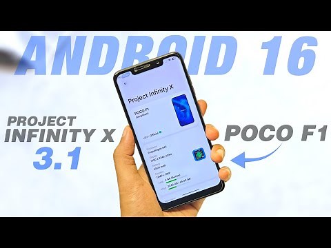 POCO F1 - Project Infinity X 3.1 Official Android 16 Update 🔥 Customization Rom - Detailed Review
