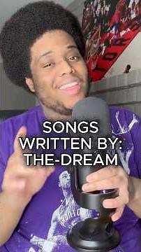Songs Written By: The-Dream