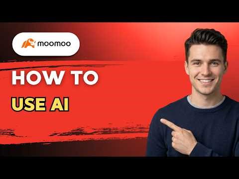 How to Use Moomoo AI [2026 Full Guide]
