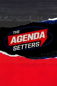 The Agenda Setters (2025) - TV Show