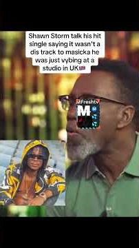 Shawn Storm said his song itch scratch wasn't a dis track for masicka 😳