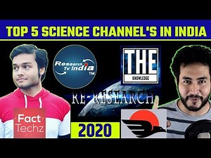 Top 5 science channels on youtube & youtubers in india 2020 | Indian (india's) science channels