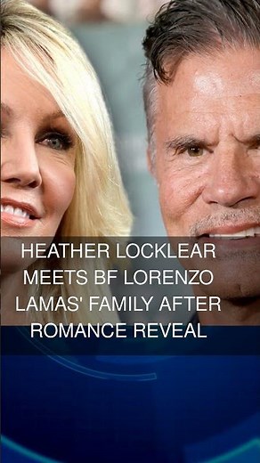 Heather Locklear Meets BF Lorenzo Lamas' Family After Romance Reveal