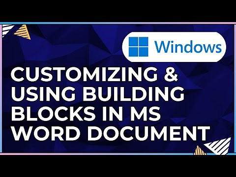 How To Customize and Use Building Blocks In a Microsoft Word Document-For Windows Computers