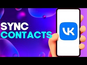 How to SYNC Contacts on Vk on Android or iphone IOS