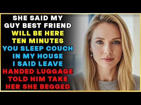She Said, “My Guy Best Friend Will Be Here In Ten Minutes — You Can Sleep On The Couch.” In My Own