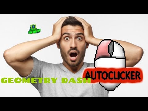 GEOMETRY DASH LEVELS WITH AUTOCLICKER