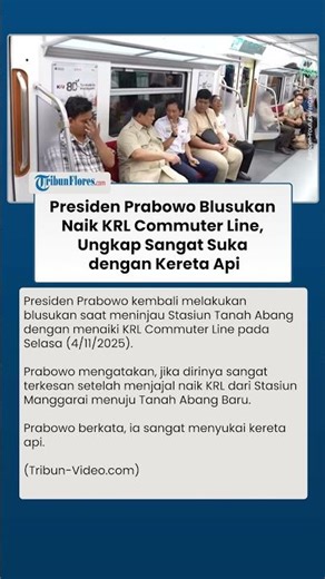 BLUSUKAN ! Presiden Prabowo Naik KRL Commuter Line, Ungkap Sangat Suka dengan Kereta Api