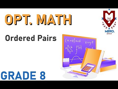 Ordered pairs | Algebra | Opt Math | Class 8 | Mero School