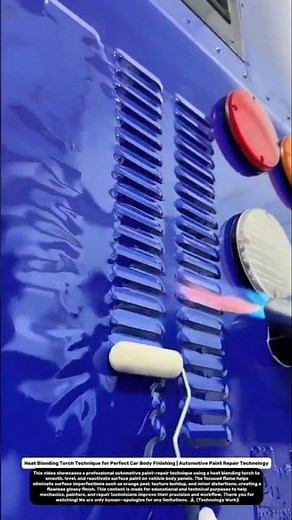 Heat Blending Torch Technique for Perfect Car Body Finishing | Automotive Paint Repair Technology.