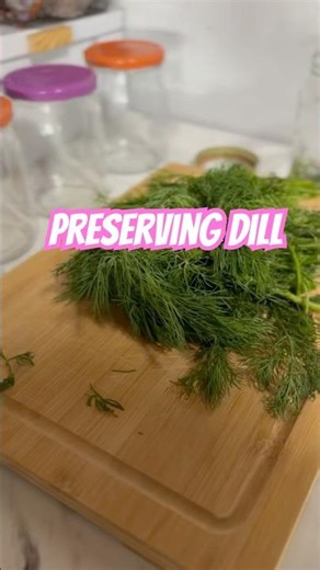 How I preserve my fresh garden dill