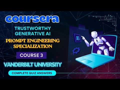 Trustworthy Generative AI | Prompt Engineering Specialization | Coursera | Quiz Answers