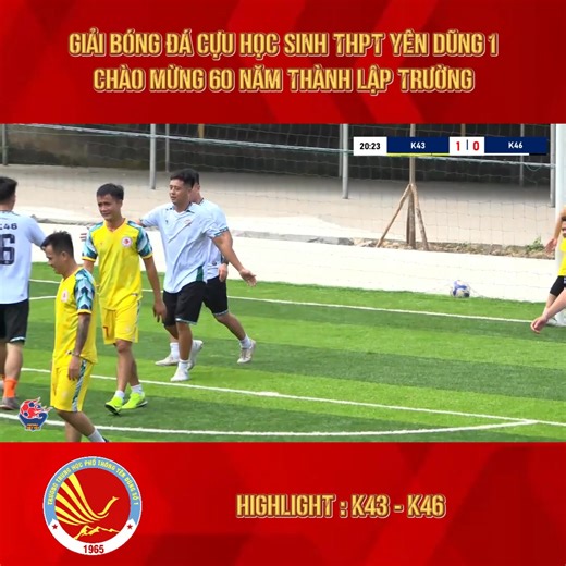 Giải bóng đá cựu học sinh trường THPT Yên Dũng Số 1.Chào mừng kỷ niệm 60 năm thành lập trường 1965-2025. K46 ngược dòng thành công trước K43. | Bóng Đá Việt yên