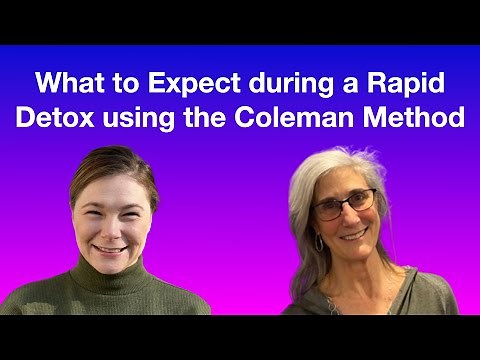 What to Expect during Rapid Detox Using the Coleman Method
