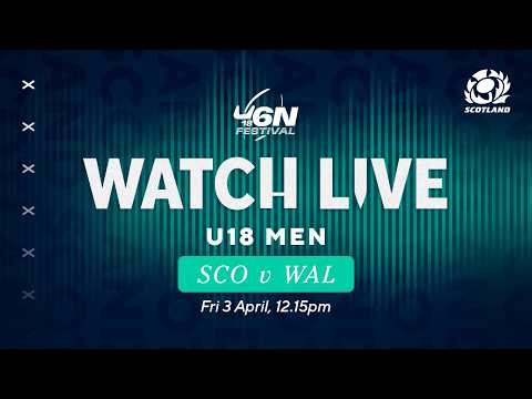 Scotland U18 Men v Wales U18 Men | U18 Six Nations Festival