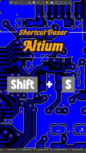 Shortcut Altium Designer Part 4 : Single Layer Mode!
