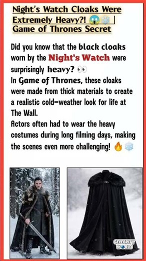 Night’s Watch Cloaks Were Extremely Heavy?! 😱❄️ | Game of Thrones Secret