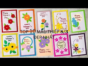 Tổng hợp 10 mẫu thiệp 8/3 đẹp nhất | Thiệp 8/3 tự tay làm đơn giản