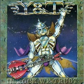 Y & T - In Rock We Trust