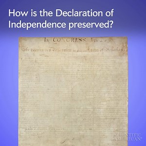 608K views · 417 reactions | The National Archives uses science and technology to protect the Declaration of Independence from the elements and time. | Scientific American | Facebook