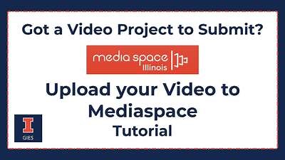 Upload Video to Mediaspace Tutorial