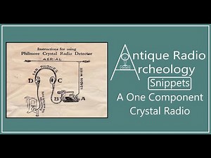 A VERY Basic One Component Crystal Radio