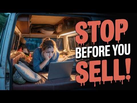 The Van Life Trap | STOP Before You Sell Everything!