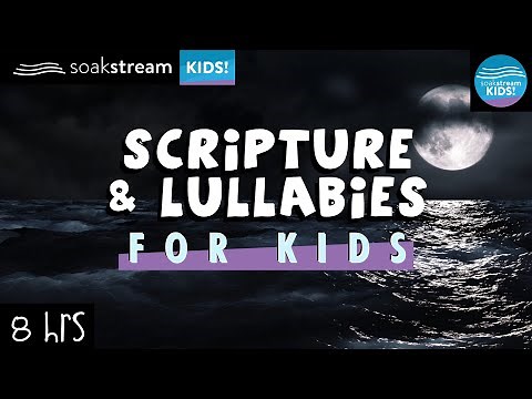 Scripture And Lullabies (Play this for your kids all night) 100+ Bible Verses For Sleep