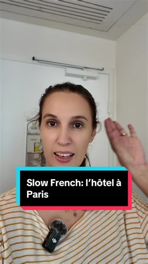 Slow French: l’hôtel à Paris #frenchlearning #frenchcomprehensibleinput #learnfrench #learnfrenchforbeginners #liveinfranceparis @Astotel