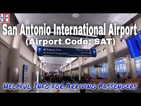 San Antonio International Airport (Code: SAT) - Guide for Arriving Passengers to San Antonio, TX