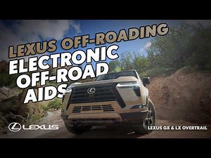 Off-Roading: Electronic Off-Road Aids | Lexus