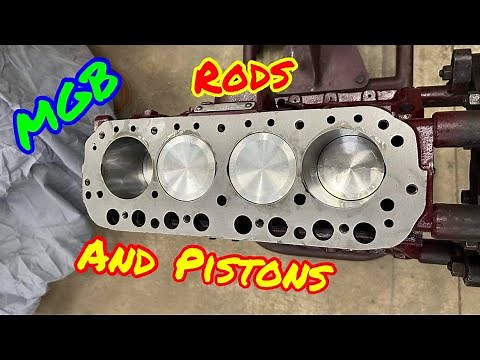 MGB performance engine build part 2, rods and pistons