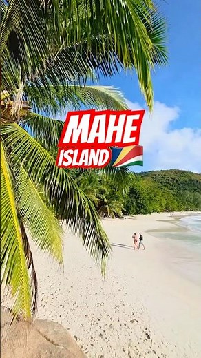 Discover Mahé Island: Paradise in Seychelles