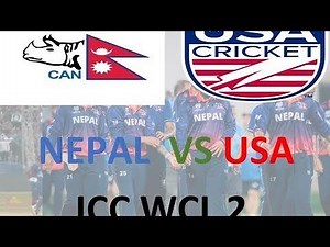 NEPAL VS USA ; Live Playing xi; ICC CWC league 2