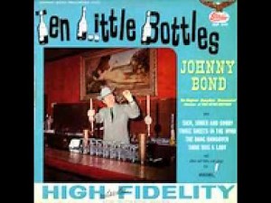 Johnny Bond - 10 Little Bottles (1965 Music Video) | #18 Country Song