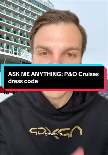 P&O Cruises Dress Code Explained