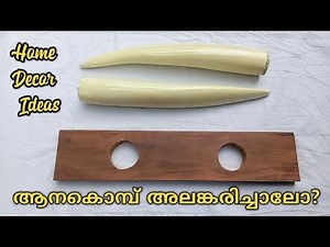 How to set elephant tusk | home decor ideas | Art craft ideas Malayalam