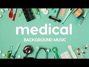 Medical Doctor Healthcare Background Music For Videos