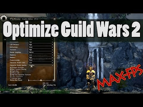 Guild Wars 2 - FPS Optimization Guide (MAX-FPS)