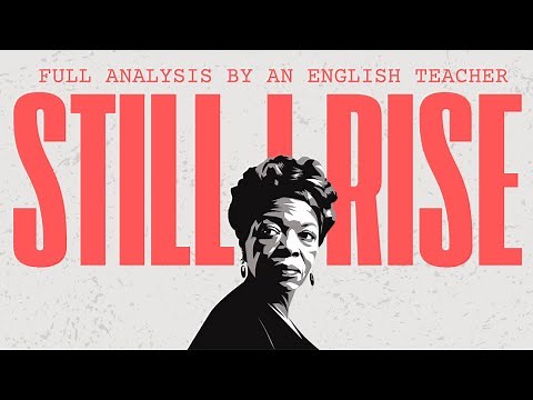 Detailed Top Grade Analysis of the poem Still I Rise by Maya Angelou