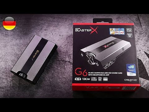 Creative Sound BlasterX G6 | DER Gaming DAC/AMP?