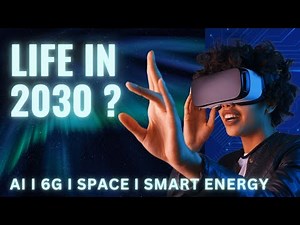 What Will Life Be Like in 2030? Future Tech, AI & Big Changes | Sovan Dev