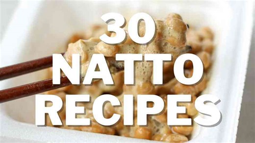 30 Delicious Ways to Eat Japanese Natto – What to Pair with Fermented Soybeans