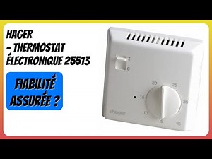 AVIS (2025) : Hager - Thermostat électronique 25513. DÉTAILS