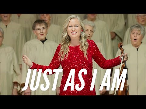Just As I Am - the most BEAUTIFUL hymn (with Choir)