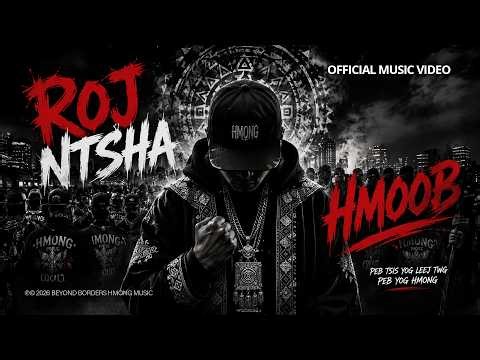 Beyond Borders Hmong Music – Roj Ntsha Hmoob (Official Music Video)