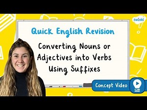 How Do You Convert Nouns or Adjectives into Verbs Using Suffixes? | KS2 English Concept for Kids